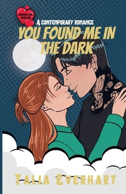 You Found Me in the Dark by Everhart, Talia