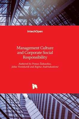 Management Culture and Corporate Social Responsibility by Zukauskas, Pranas