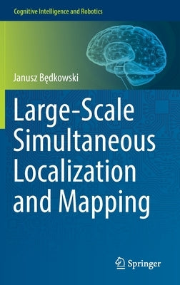 Large-Scale Simultaneous Localization and Mapping by Będkowski, Janusz