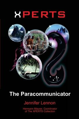 Xperts: The Paracommunicator by Maurer, Hermann