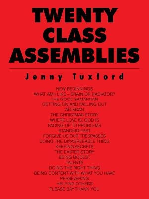 Twenty Class Assemblies by Tuxford, Jenny