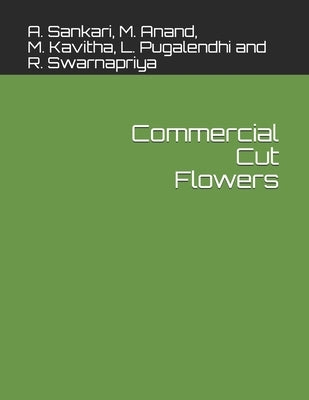 Commercial Cut Flowers by Anand, M.