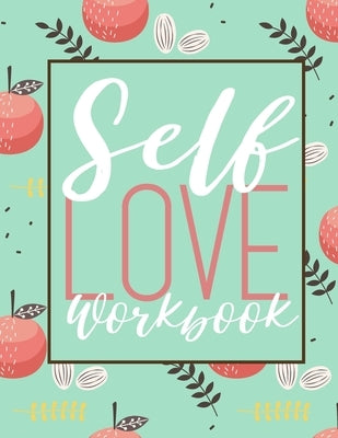 Self Love Workbook by Sommer, Renee