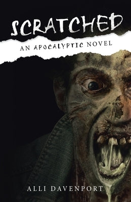 Scratched: An Apocalyptic Novel by Davenport, Alli