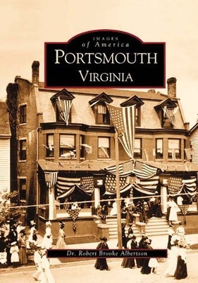 Portsmouth, Virginia by Albertson, Robert Brooke