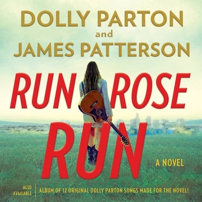 Run, Rose, Run Lib/E by Parton, Dolly