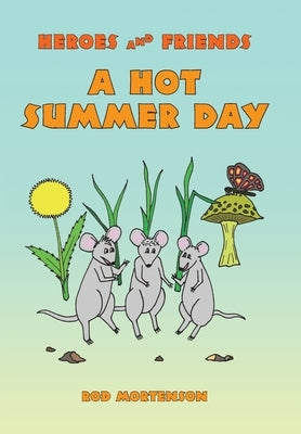 A Hot Summer Day by Mortenson, Rod
