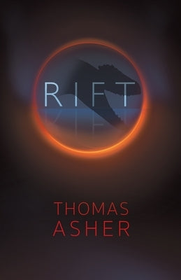 Rift: The Sixth Extinction by Asher, Thomas