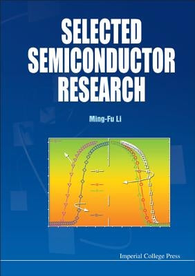 Selected Semiconductor Research by Li, Ming Fu