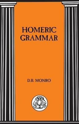 Homeric Grammar by Munro, D.