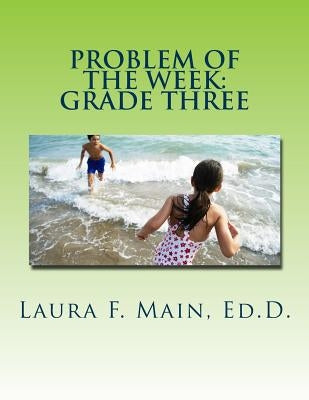 Problem of the Week: Grade Three by Main, Laura F.