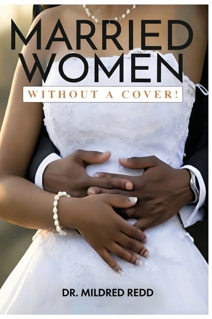 Married Women Without a Cover! by Redd, Mildred
