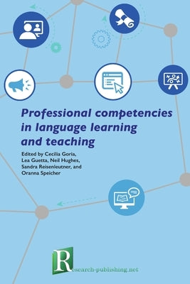 Professional competencies in language learning and teaching by Goria, Cecilia