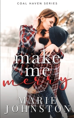 Make Me Merry by Johnston, Marie