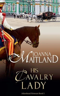 His Cavalry Lady by Maitland, Joanna