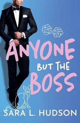 Anyone But The Boss by Hudson, Sara L.