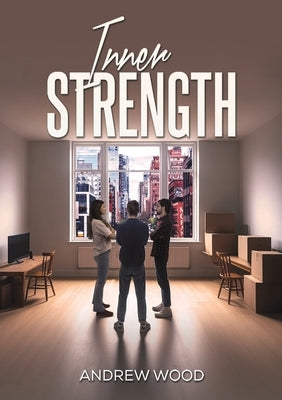 Inner Strength by Wood, Andrew