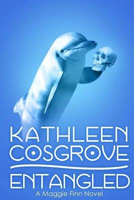 Entangled: a Maggie Finn novel by Cosgrove, Kathleen