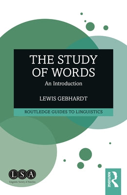 The Study of Words: An Introduction by Gebhardt, Lewis