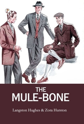The Mule-Bone by Langston Hughes, Zora Hurston