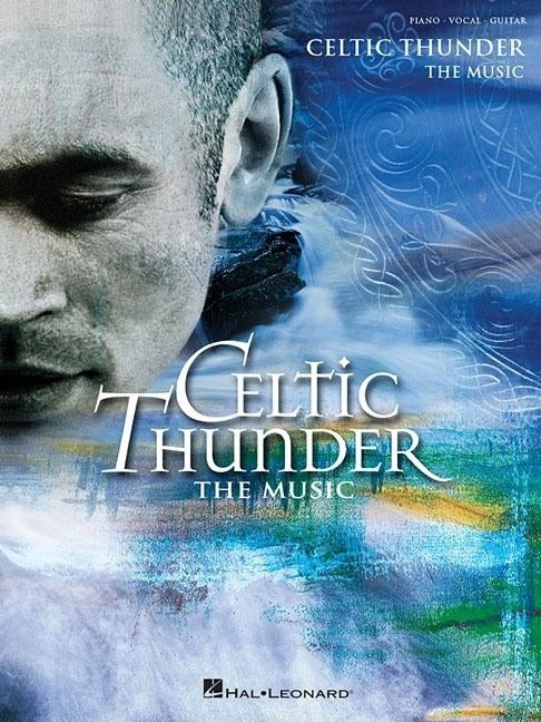 Celtic Thunder: The Music by Coulter, Phil