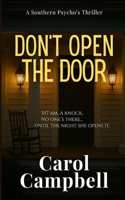 Don't Open The Door by Campbell, Carol A.
