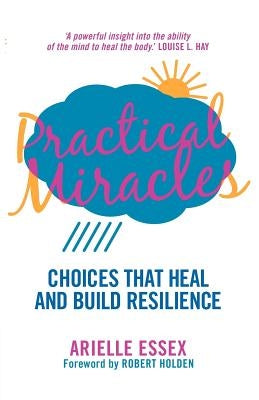 Practical Miracles by Essex, Arielle