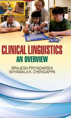 Clinical Linguistics: An Overview, by Priyadarshi, B.
