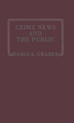 Crime News and the Public. by Graber, Doris