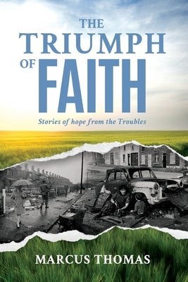The Triumph of Faith by Thomas, Marcus
