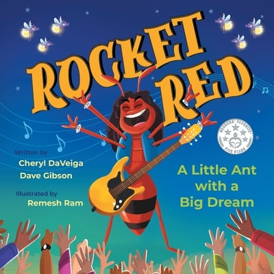Rocket Red: A Little Ant with a Big Dream by Daveiga, Cheryl
