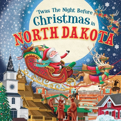 'Twas the Night Before Christmas in North Dakota by Parry, Jo