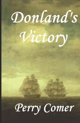Donland's Victory by Comer, Perry