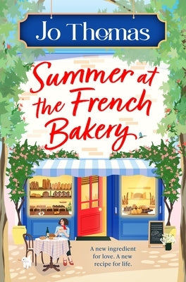 Summer at the French Bakery by Thomas, Jo