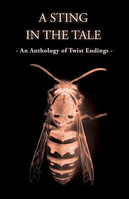 A Sting In The Tale - An Anthology of Twist Endings by Owen, M. M.