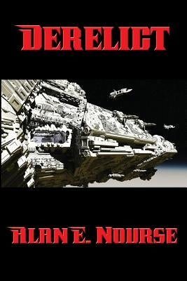Derelict by Nourse, Alan E.