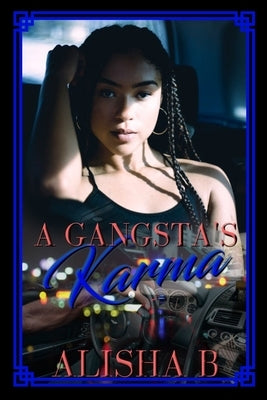 A Gangsta's Karma by Black, Alisha