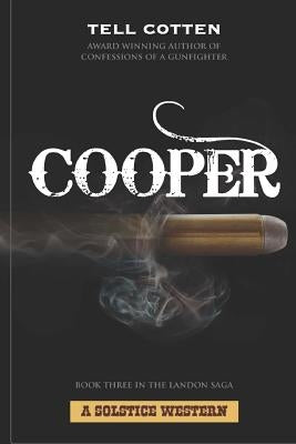 Cooper by Cotten, Tell