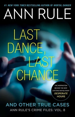 Last Dance, Last Chance by Rule, Ann
