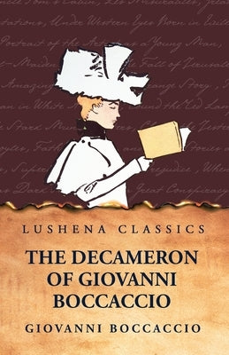 The Decameron of Giovanni Boccaccio by Giovanni Boccaccio