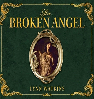 The Broken Angel by Watkins, Lynn