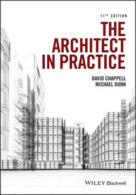 The Architect in Practice by Chappell, David