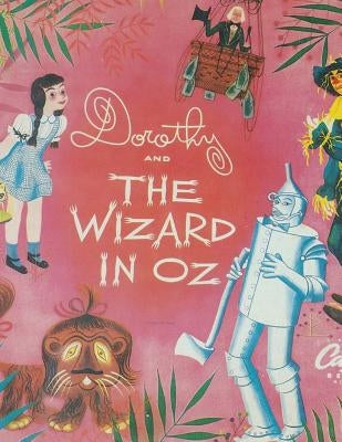 Dorothy And The Wizard In Oz by Baum, Lyman Frank