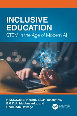 Inclusive Education: Stem in the Age of Modern AI by Herath, H. M. K. K. M. B.