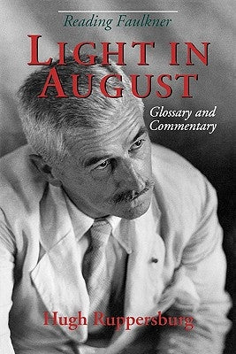 Light in August by Ruppersburg, Hugh