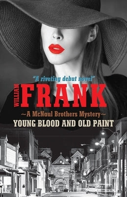 Young Blood and Old Paint by Frank, William