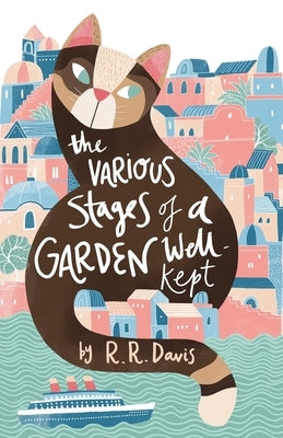 The Various Stages of a Garden Well-Kept by Davis, Robert R.