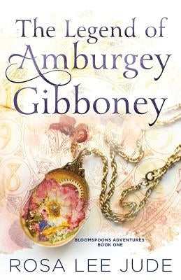 The Legend of Amburgey Gibboney by Jude, Rosa Lee