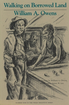 Walking on Borrowed Land: Volume 9 by Owens, William A.
