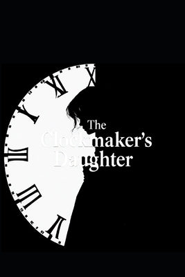 The Clockmaker's Daughter by Rathore, Abhayraj Singh